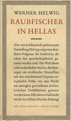 Werner Helwig Raubfischer in Hellas, Roman, 1939